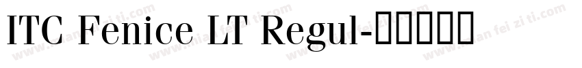 ITC Fenice LT Regul字体转换
